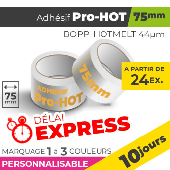 Adhésif Personnalisé - Pro-HOT 75mm | 44µm | 10 Jours
