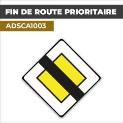 Autocollant FIN DE ROUTE PRIORITAIRE l Panneau de Priorité