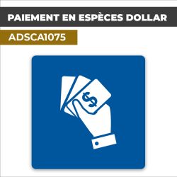 Autocollant PAIEMENT EN ESPECES DOLLAR | Moyens de paiement