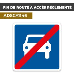 Autocollant FIN DE ROUTE À ACCÈS RÉGLEMENTÉ | Panneaux d'indication