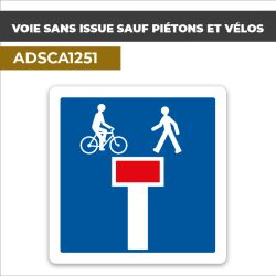 Autocollant VOIE SANS ISSUE SAUF PIÉTONS ET VÉLOS | Panneaux d'indication
