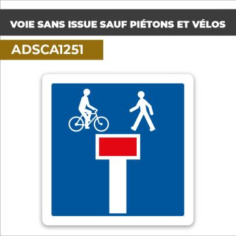 Autocollant VOIE SANS ISSUE SAUF PIÉTONS ET VÉLOS | Panneaux d'indication