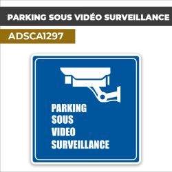 Autocollant PARKING SOUS VIDÉO SURVEILLANCE | Vidéo surveillance