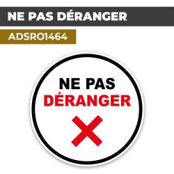 Autocollant | NE PAS DERANGER | Format Rond