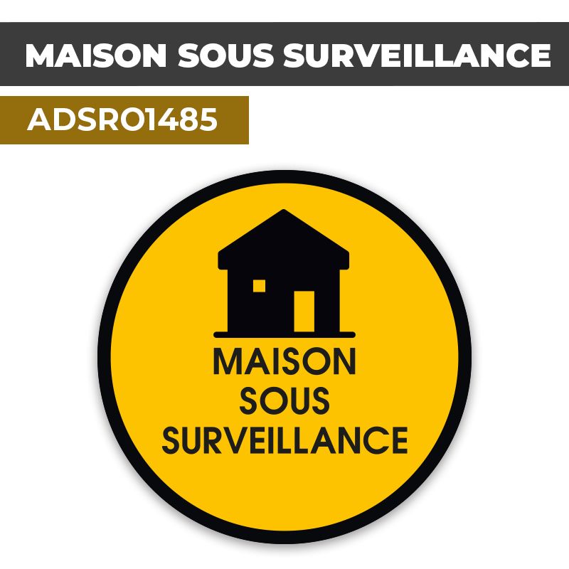Autocollant | MAISON SOUS SURVEILLANCE | Format Rond