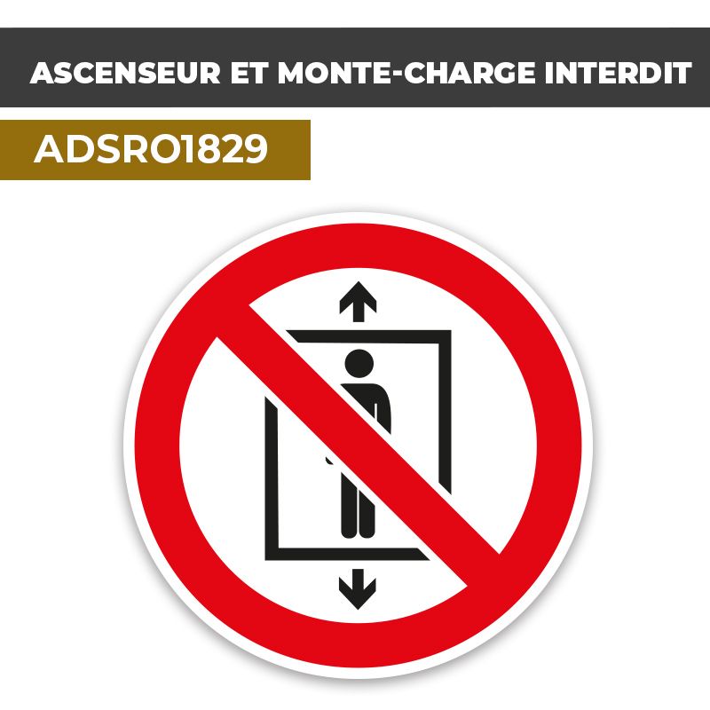 Autocollant ASCENSEUR ET MONTE-CHARGE INTERDIT | Interdictions