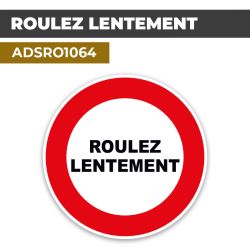 Autocollant | ROULEZ LENTEMENT | Format Rond