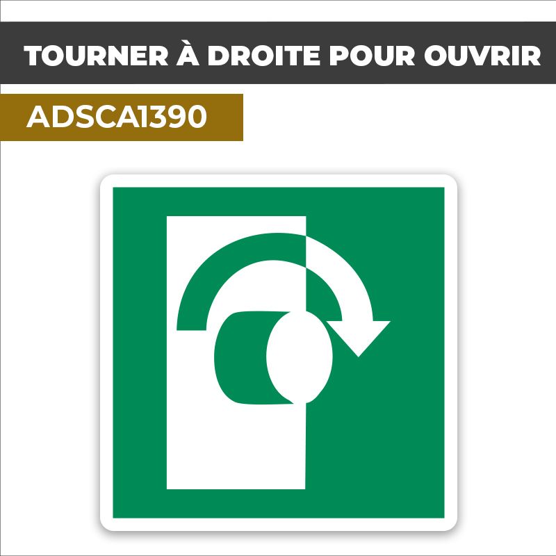 Autocollant TOURNER À DROITE POUR OUVRIR | Secours et évacuation