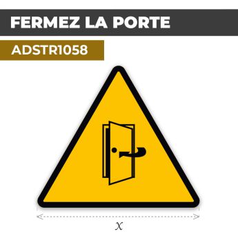 Autocollant | FERMER LA PORTE | Format Triangle