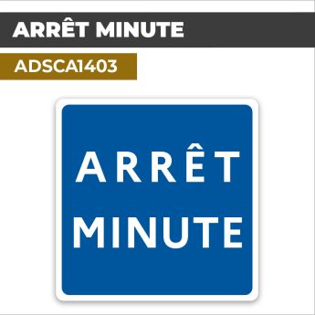 Autocollant | ARRÊT MINUTE | Stationnement et Parking