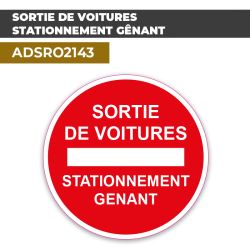 Autocollant SORTIE DE VOITURES STATIONNEMENT GÊNANT | Stationnement interdit