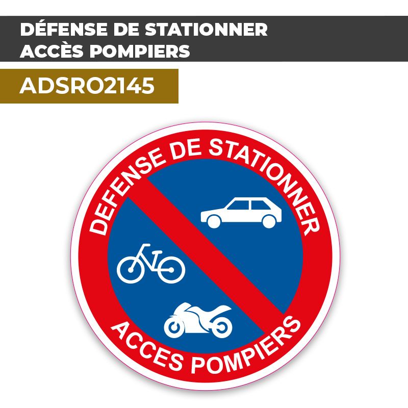 Autocollant DÉFENSE DE STATIONNER ACCÈS POMPIERS | Stationnement interdit