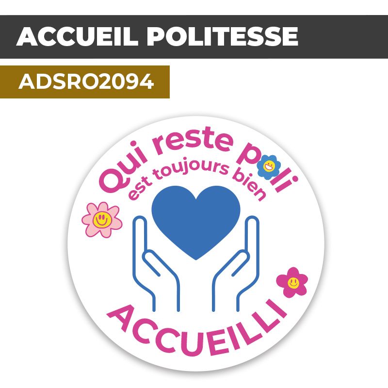 Autocollant ACCUEIL POLITESSE | Civisme