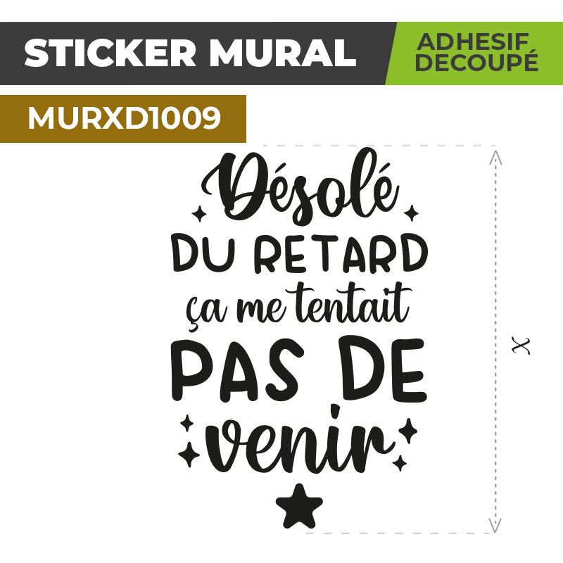 Sticker Mural | DESOLE DU RETARD | Adhésif Découpé