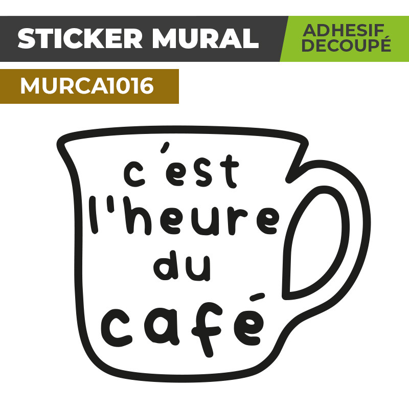 Sticker Mural | L'HEURE DU CAFÉ | Adhésif Découpé