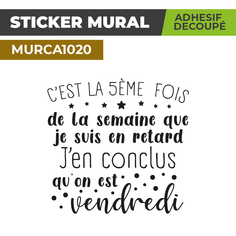 Sticker Mural | JE SUIS EN RETARD | Adhésif Découpé