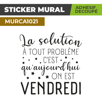 Sticker Mural | LA SOLUTION A TOUT PROBLEME | Adhésif Découpé