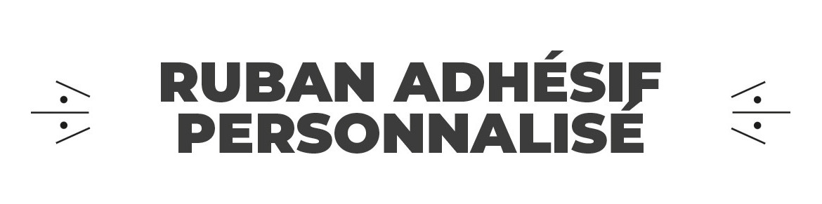 Rubans Adhésifs Personnalisés | Adhésifs Imprimés | WIKOM